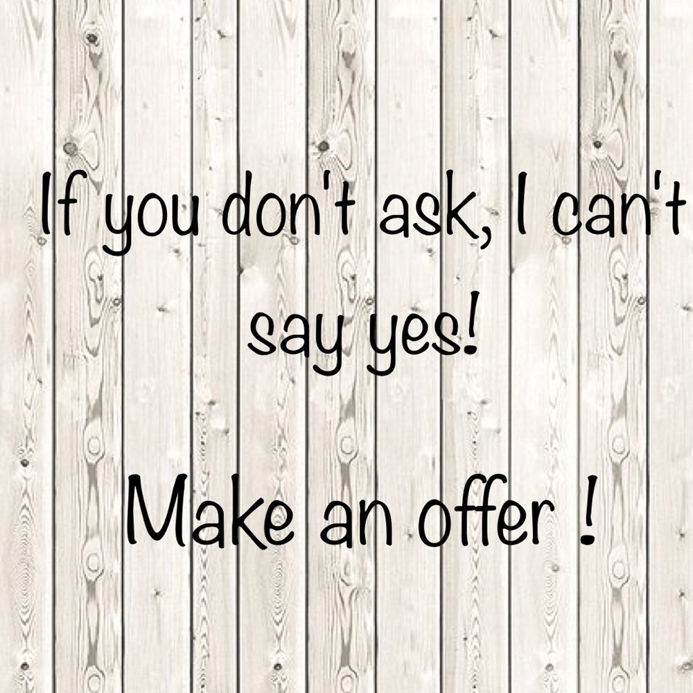 Make an offer!